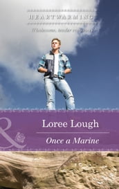 Once A Marine (Mills & Boon Heartwarming) (Those Marshall Boys, Book 1)