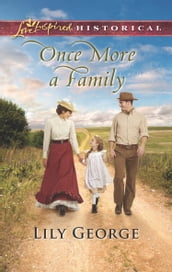 Once More A Family (Mills & Boon Love Inspired Historical)