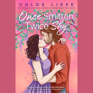 Once Smitten, Twice Shy - Chloe Liese