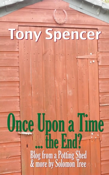 Once Upon A Time ... The End? - Tony Spencer