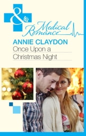 Once Upon A Christmas Night (Mills & Boon Medical)