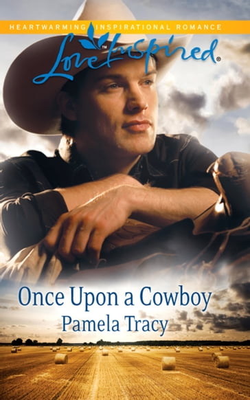 Once Upon A Cowboy (Mills & Boon Love Inspired) - Pamela Tracy