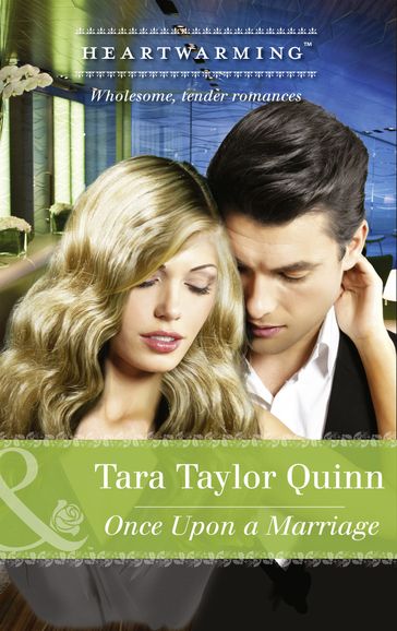 Once Upon A Marriage (Mills & Boon Heartwarming) (The Historic Arapahoe, Book 2) - Tara Taylor Quinn