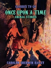 Once Upon A Time, Animal Stories