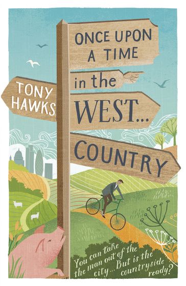 Once Upon A Time In The West...Country - Tony Hawks