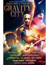 Once Upon a Time in Gravity City