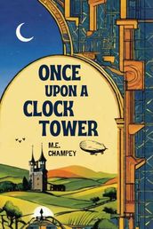 Once Upon a Clock Tower