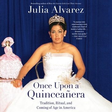 Once Upon a Quinceanera - Julia Alvarez