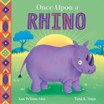 Once Upon a Rhino - Ken Wilson-Max