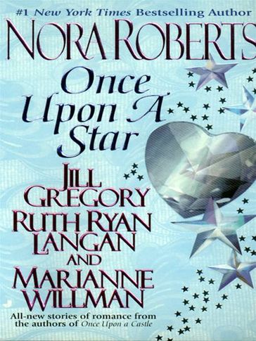 Once Upon a Star - Jill Gregory - Marianne Willman - Nora Roberts - Ruth Ryan Langan