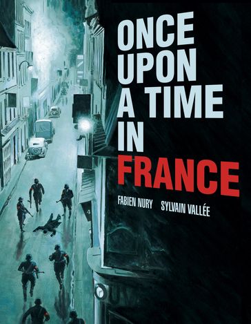 Once Upon a Time in France - Fabien Nury