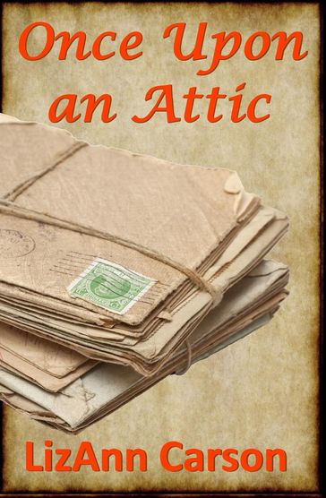 Once Upon an Attic - LizAnn Carson