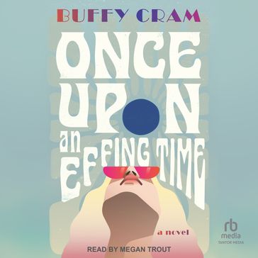 Once Upon an Effing Time - Buffy Cram