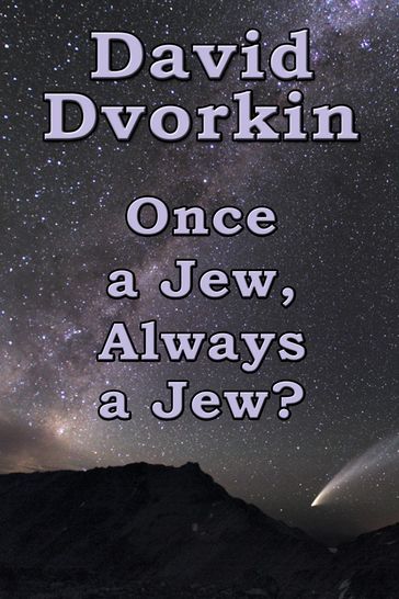 Once a Jew, Always a Jew? - David Dvorkin