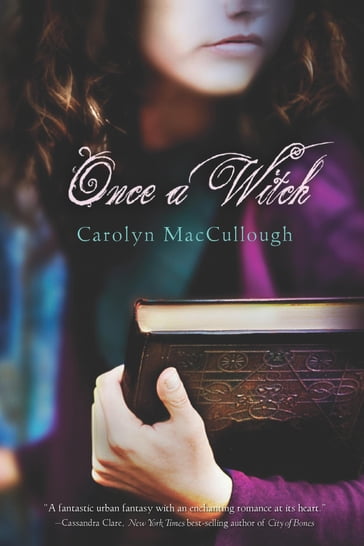 Once a Witch - Carolyn MacCullough