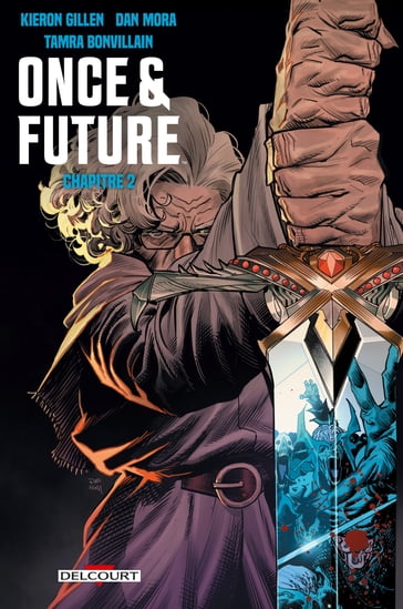 Once and Future Chapitre 2 - Dan Mora - Kieron Gillen