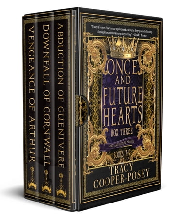 Once and Future Hearts Box Three - Tracy Cooper-Posey