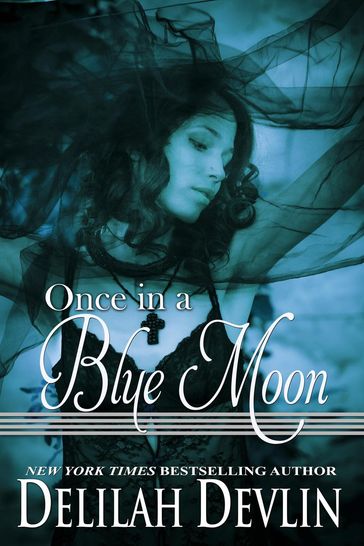 Once in a Blue Moon - Delilah Devlin