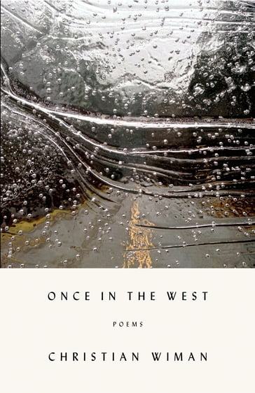 Once in the West - Christian Wiman
