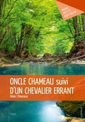 Oncle chameau suivi d