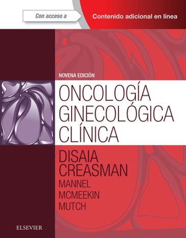 Oncología ginecológica clínica - MD Philip J. DiSaia - MD William T. Creasman - MD David G Mutch - MD Robert S Mannel - MD D. Scott McMeekin