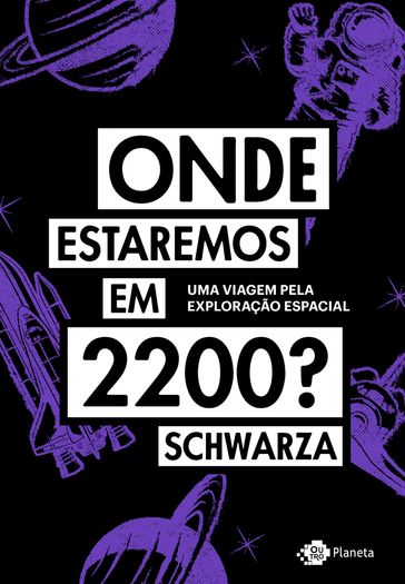 Onde estaremos em 2200? - Schwarza