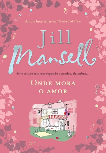 Onde mora o amor - Jill Mansell