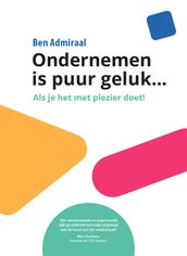 Ondernemen is puur geluk