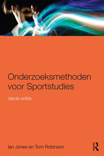 Onderzoeksmethoden voor Sportstudies - Ian Jones - Tom Robinson