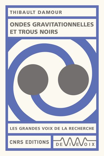 Ondes gravitationnelles et trous noirs - Thibault Damour