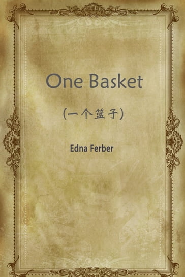 One Basket - Edna Ferber