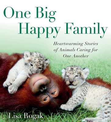 One Big Happy Family - Lisa Rogak