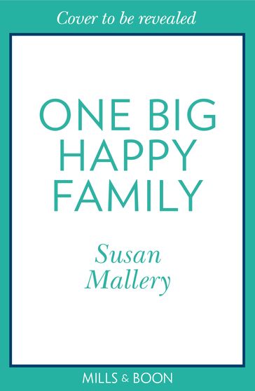 One Big Happy Family - Susan Mallery