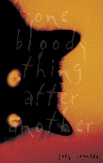 One Bloody Thing After Another - Joey Comeau