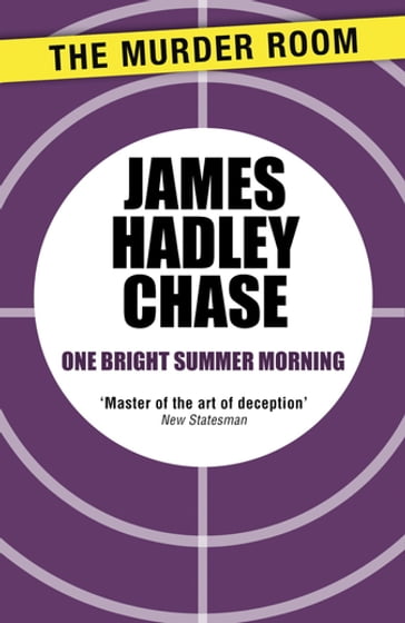 One Bright Summer Morning - James Hadley Chase