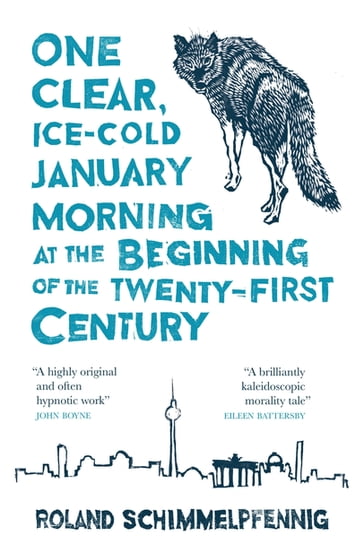 One Clear, Ice-cold January Morning at the Beginning of the 21st Century - Roland Schimmelpfennig