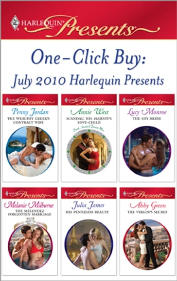 One-Click Buy: July 2010 Harlequin Presents - Penny Jordan - Annie West - Lucy Monroe - Melanie Milburne - Julia James - Abby Green