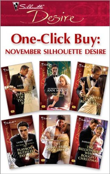 One-Click Buy: November Silhouette Desire - Ann Major - Barbara Dunlop - Emilie Rose - Heidi Betts - Laura Wright - Tessa Radley