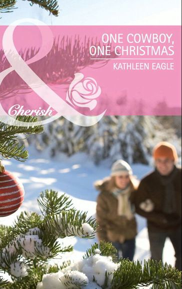 One Cowboy, One Christmas (Mills & Boon Cherish) - Kathleen Eagle
