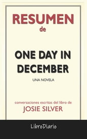 One Day In December: Una Novela de Josie Silver: Conversaciones Escritas