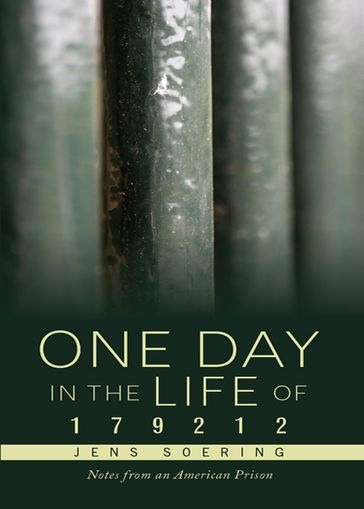 One Day in the Life of 179212 - Jens Soering