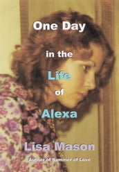 One Day in the Life of Alexa