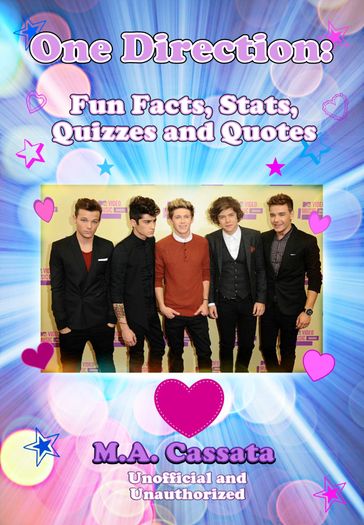One Direction: Fun Facts, Stats, Quizzes and Quotes - M.A. Cassata