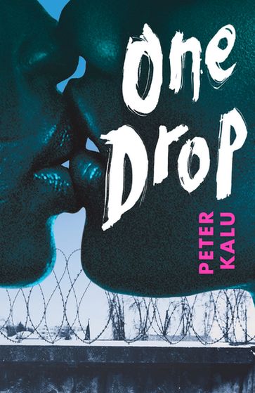 One Drop - Peter Kalu