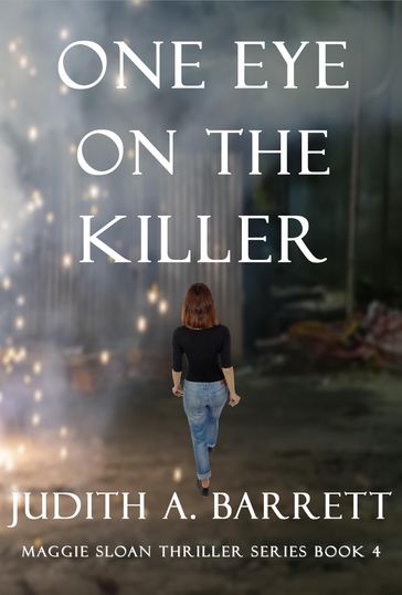 One Eye on the Killer - Judith A. Barrett