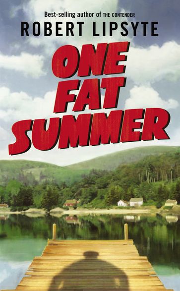 One Fat Summer - Robert Lipsyte