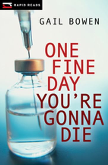 One Fine Day You're Gonna Die - Gail Bowen