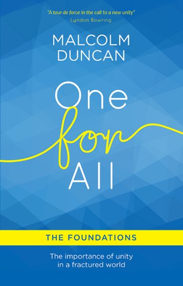 One For All: The Foundations - Malcolm Duncan