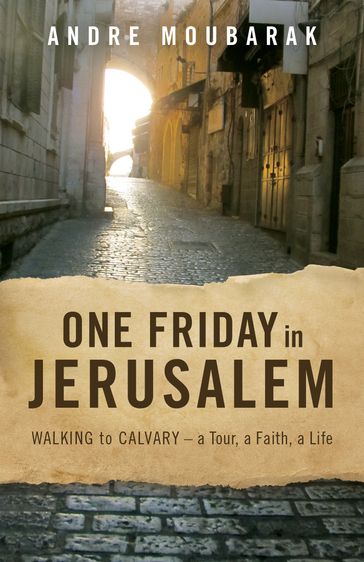 One Friday in Jerusalem: Paper Back - Andre Moubarak