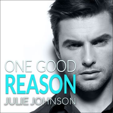 One Good Reason - Julie Johnson
